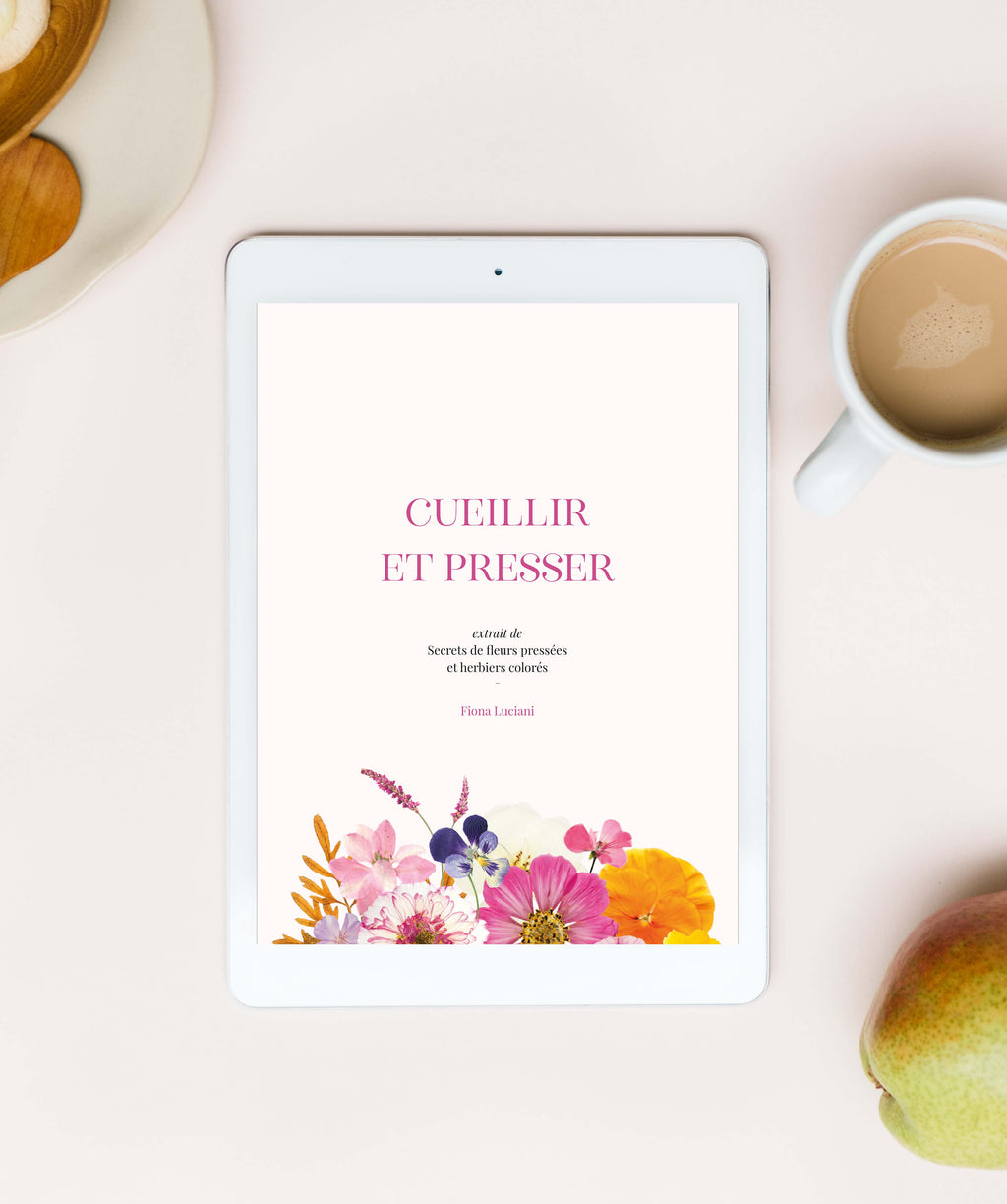 Guide PDF Fleurs pressées : Cueillir et Presser